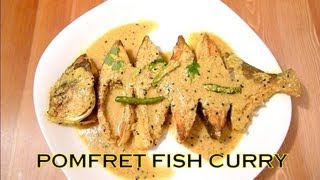 POMFRET FISH CURRY  Pomfret  Pompano Macher Jhol [upl. by Aicilif]