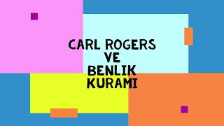 Carl Rogers ve Benlik Kuramı İnsancıl Kuram [upl. by Atsylac871]