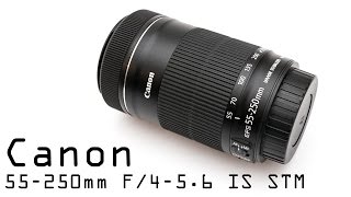 Canon EFS 55250 F456 IS STM review [upl. by Ettolrahc21]