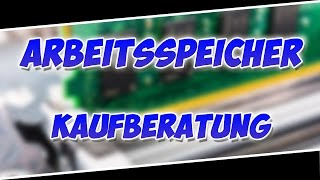 RAM  Arbeitsspeicher Kaufberatung 2017 [upl. by Eiclek550]