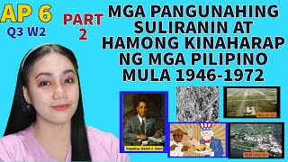 AP 6  PART 2 ANG MGA PANGUNAHING SULIRANIN AT HAMONG KINAHARAP NG MGA PILIPINO MULA 19461972 [upl. by Esirec]