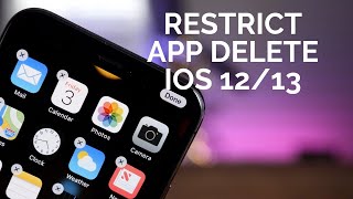 How to restrict app deletion on iPhone  iPad in iOS 121314 [upl. by Aisorbma]