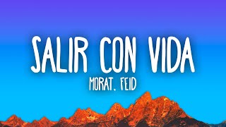 Morat Feid  Salir Con Vida [upl. by Suzanna]