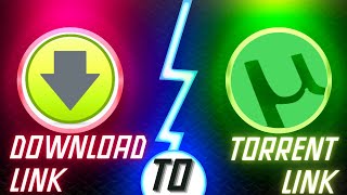 Direct download link to Torrent  How to Convert Direct Download link To Torrent [upl. by Nena354]