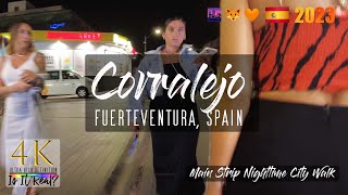 🌆🌒Corralejo Nighttime City Walk  Nightlife Walk  Main Strip  Full Walk  Fuerteventura  4K 2023 [upl. by Urata]