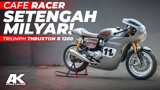 SETENGAH MILYAR  Custom Caferacer Triumph Thruxton R 1200 AtenxKatros [upl. by Miculek]