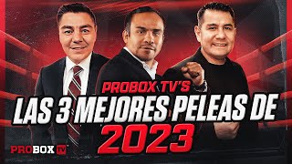 Las 3 mejores peleas de ProBox TV 2023 [upl. by Craner650]