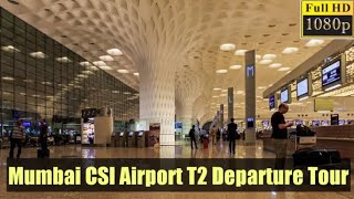 Mumbai International Airport Terminal 2  Departure Travelogue [upl. by Alaric]