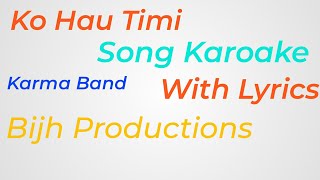 Ko Hau Timi Song Karoake [upl. by Jack]