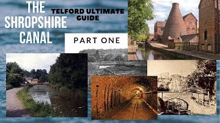 Telford Ultimate Guide Specials  The Shropshire Canal  Part 1 [upl. by Elylrac]