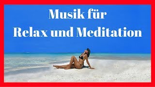 Massagemusik  Entspannungsmusik  RELAX  progressive Muskelrelaxation  Meditation 2017 HD [upl. by Cinimod]