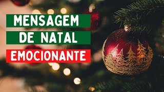 MENSAGEM DE NATAL EMOCIONANTE [upl. by Gaynor]