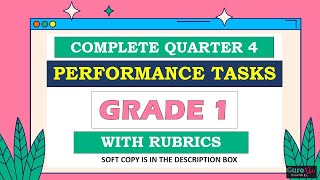 GRADE 1 QUARTER 4  COMPLETE PERFORMANCE TASKS WITH RUBRICS [upl. by Nason578]