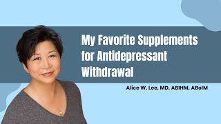 My Favorite Supplements for Antidepressant Withdrawal [upl. by Lyle]