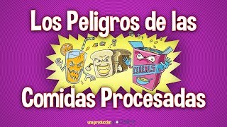 Los peligros de las comidas procesadas [upl. by Deys]