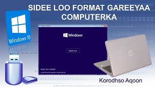 Sidee loo format gareeyaa computer looguna shubtaa windows nadiif ah [upl. by Nibbor366]