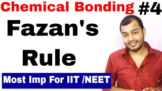 11 Chap 4  Chemical Bonding 04  Fazans RULE  Covalent Character in Ionic Compounds [upl. by Plossl]