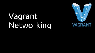 Vagrant Networking Configuration [upl. by Normandy]