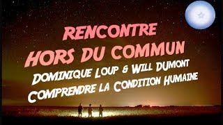 RHDC 29  « Comprendre la Condition Humaine Actuelle » par Dominique Loup amp Will Dumont [upl. by Leirvag359]