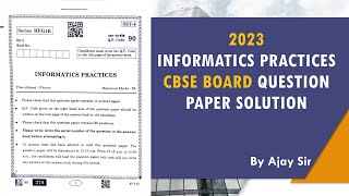 CBSE Class 12 Informatics Practices Board Exam 2023 Complete Answer Key and Solutions [upl. by Ttemme829]