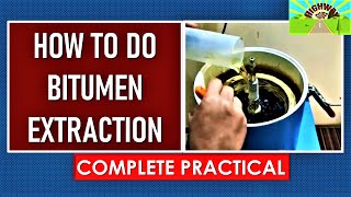 HOW TO DO BITUMEN EXTRACTION [upl. by Howell]