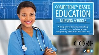 Competency Based Education for Nursing Schools  A CBE Blueprint [upl. by Gnaw]