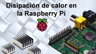 Disipación de Calor en la Raspberry Pi [upl. by Suraved]