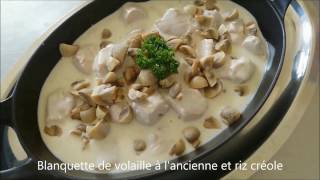 Blanquette de Volaille à lancienne et Riz Créole [upl. by Bron]