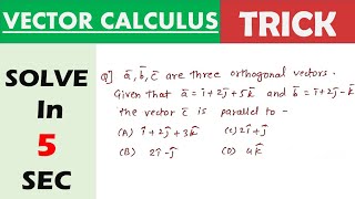 TRICK to solve VECTOR CALCULUS question [upl. by Dodd361]