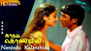 Nenjodu Kalanthidu HD  Dhanush  Sonia Agarwal  NaMuthukumar  PUnnikrishnan  Sujatha  Melody [upl. by Kayla741]