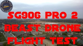 SG906 Pro 2 Beast Drone 3 Axis Gimbal Flight Test and Review [upl. by Molini]