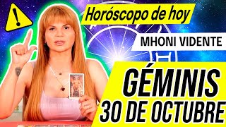 🤯 LLEGA ALGO TOTALMENTE INESPERADO ✅ MHONI VIDENTE 🔮 Horóscopo de hoy GÉMINIS 30 de OCTUBRE 2024 ❤️ [upl. by Bette]