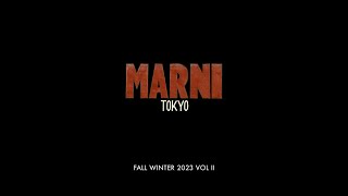 MARNI FALLWINTER 2023 Vol 2 [upl. by Yesnyl651]