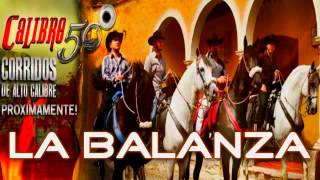 Calibre 50 La Balanza 2013 Estreno [upl. by Ahscrop230]