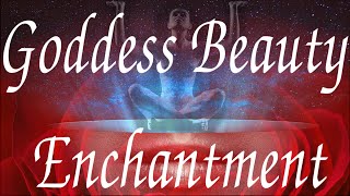 Be MORE Beautiful Goddess Beauty Enchantment Astral Projection Meditation Hypnosis Binaural Beats [upl. by Chancellor]