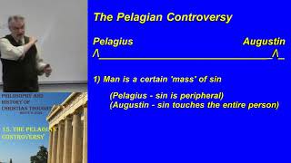 The Pelagian Controversy Part 1 [upl. by Dwan]