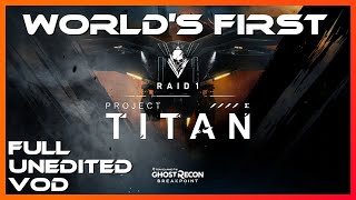 Worlds First Completion of Project Titan Raid  Ghost Recon Breakpoint  11282019 [upl. by Rutra522]