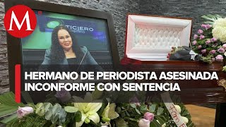 Es justicia a medias Hugo Maldonado sobre sentencia del asesinato de su hermana [upl. by Kacy]