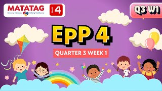 MATATAG EPP 4 Quarter 3 Week 1 [upl. by Intirb104]