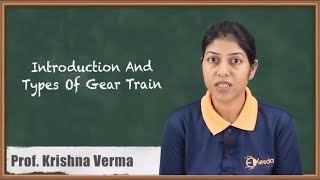 Introduction And Types Of Gear Train  Description of Gears Train  Kinematics of Machinery [upl. by Charita497]