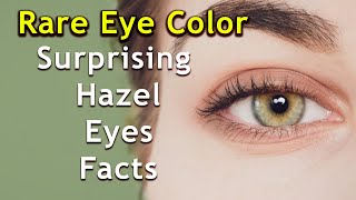 30 surprising hazel eyes facts you would have NEVER guessed [upl. by Bills]