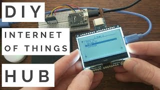 Build your own IoT Device Hub  Bluetooth  LoRa  Tutorial [upl. by Copland]