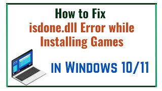 How to fix isdonedll error while installing Games [upl. by Ahsieyt147]