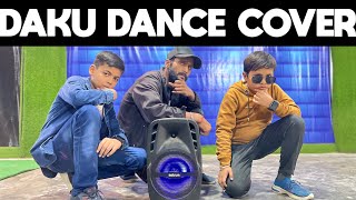 Daku Dance Cover  Dance on Daku Song [upl. by Kcirtapnhoj402]