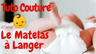 Matelas à Langer Nomade  Tuto Couture pour bébé [upl. by Loseff990]