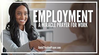 Prayer For Work  Miracle Prayer For Employment [upl. by Danczyk496]