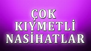 Çok kıymetli nasihatler [upl. by Rimma]