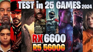 ✅ RX 6600  Ryzen 5 5600G ✅ TEST en 25 JUEGOS✅ ¿VALE la PENA en 2024 ✅ [upl. by Yhtir]