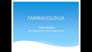 Le Basi di Farmacologia La Farmacodinamica [upl. by Ghassan]