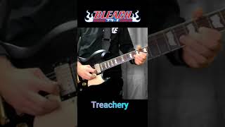 Bleach Treachery Guitar Cover [upl. by Reba]